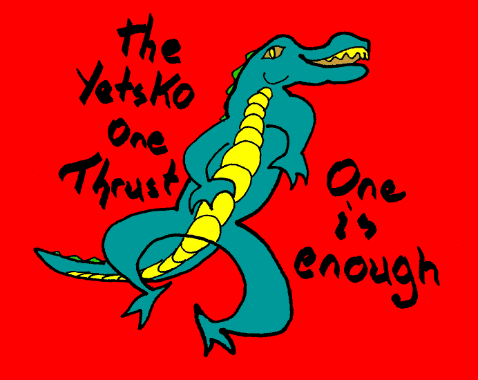 Yetsko One Thrust gator